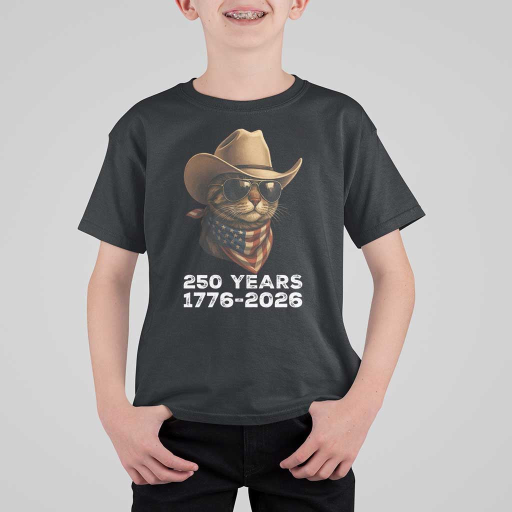 Cool Cowboy Cat 250 Years T Shirt For Kid Funny Patriotic 1776 to 2026 US Semiquincentennial - Wonder Print Shop