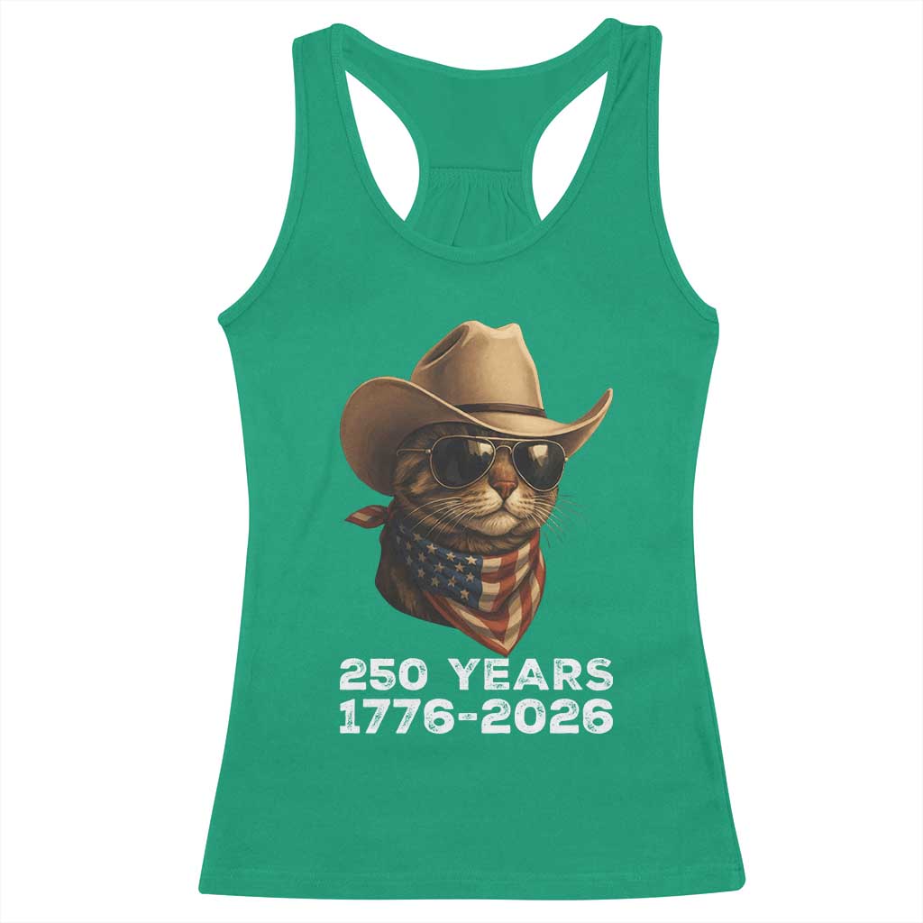 Cool Cowboy Cat 250 Years Racerback Tank Top Funny Patriotic 1776 to 2026 US Semiquincentennial - Wonder Print Shop
