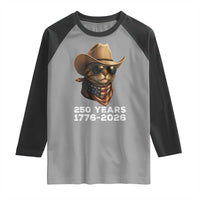 Cool Cowboy Cat 250 Years Raglan Shirt Funny Patriotic 1776 to 2026 US Semiquincentennial - Wonder Print Shop
