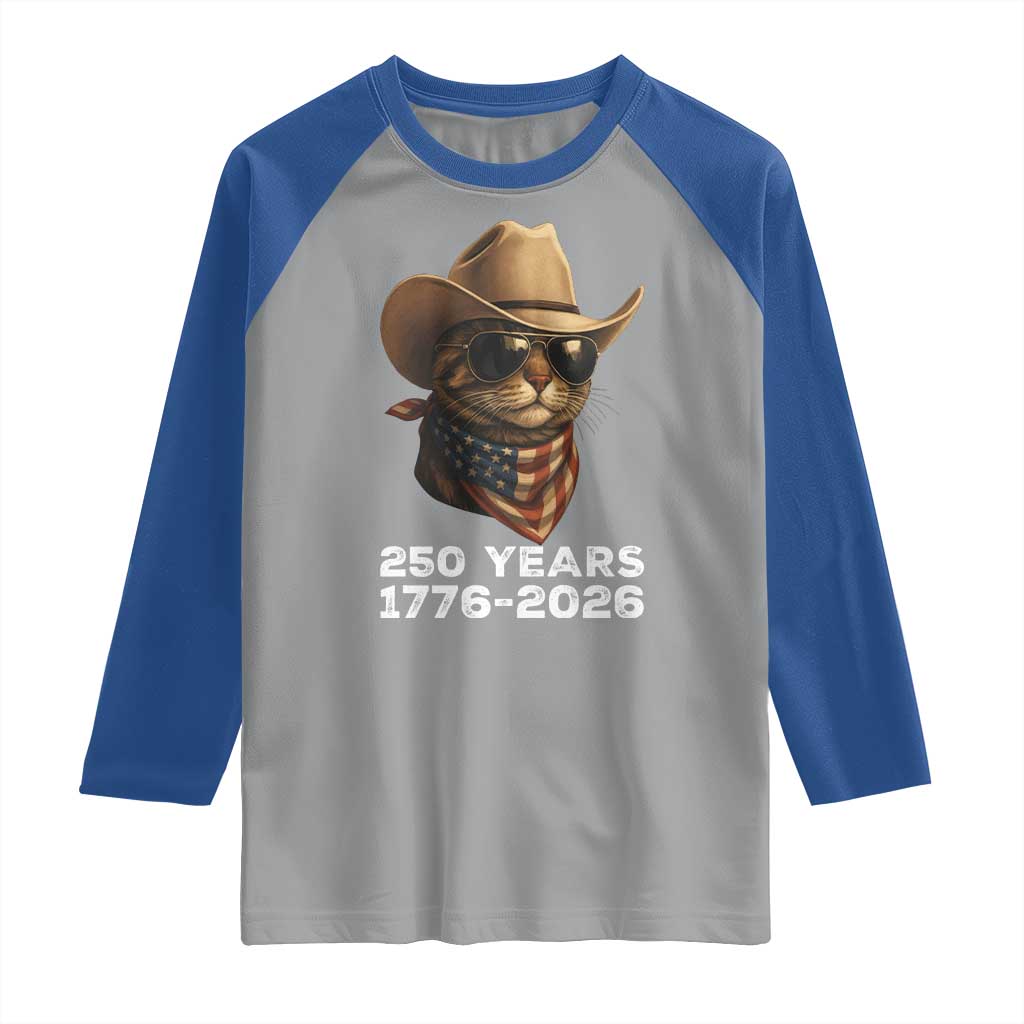 Cool Cowboy Cat 250 Years Raglan Shirt Funny Patriotic 1776 to 2026 US Semiquincentennial - Wonder Print Shop
