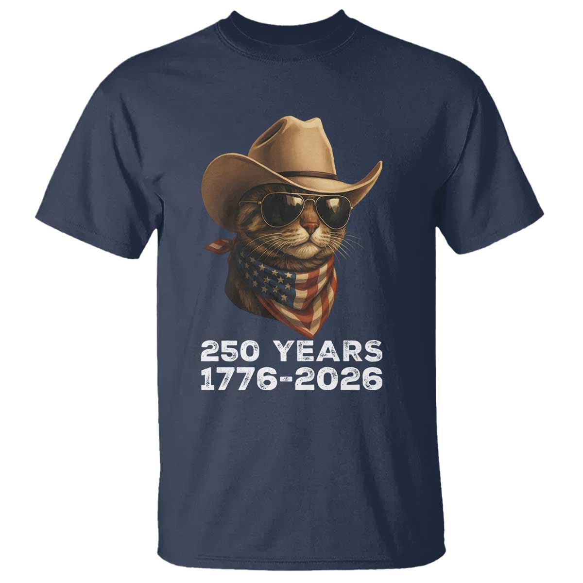 Cool Cowboy Cat 250 Years T Shirt Funny Patriotic 1776 to 2026 US Semiquincentennial - Wonder Print Shop