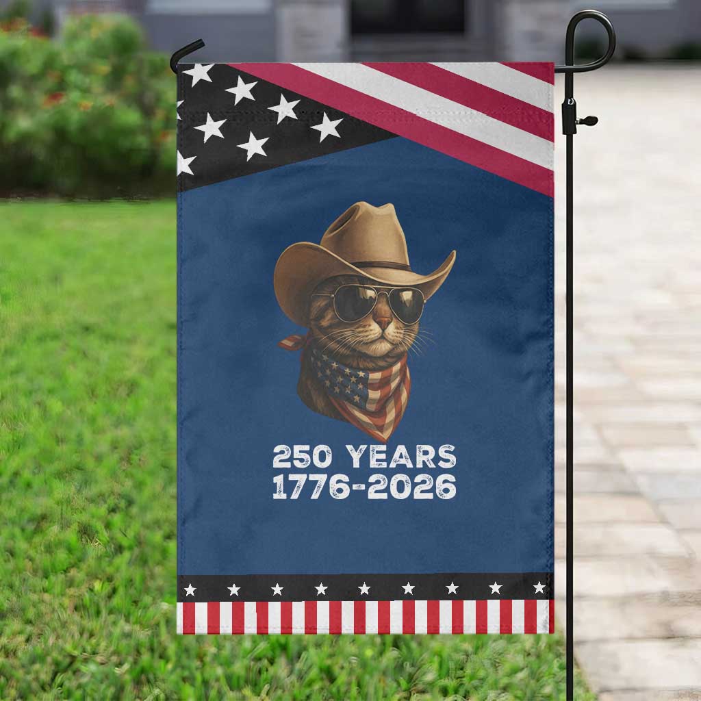 Cool Cowboy Cat 250 Years Garden Flag Funny Patriotic 1776 to 2026 US Semiquincentennial