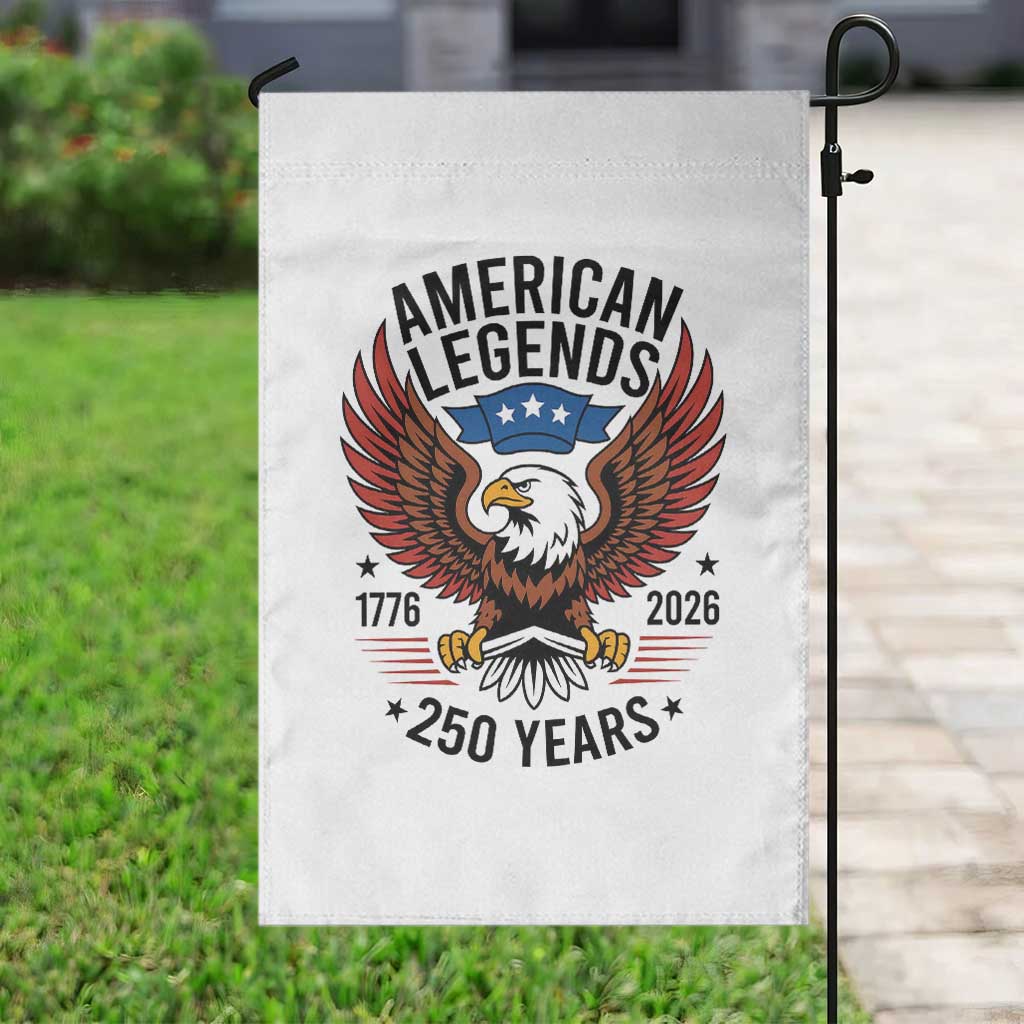 American Legends Eagle Garden Flag 250 Years Patriotic Heritage 1776 to 2026 Semiquincentennial - Wonder Print Shop