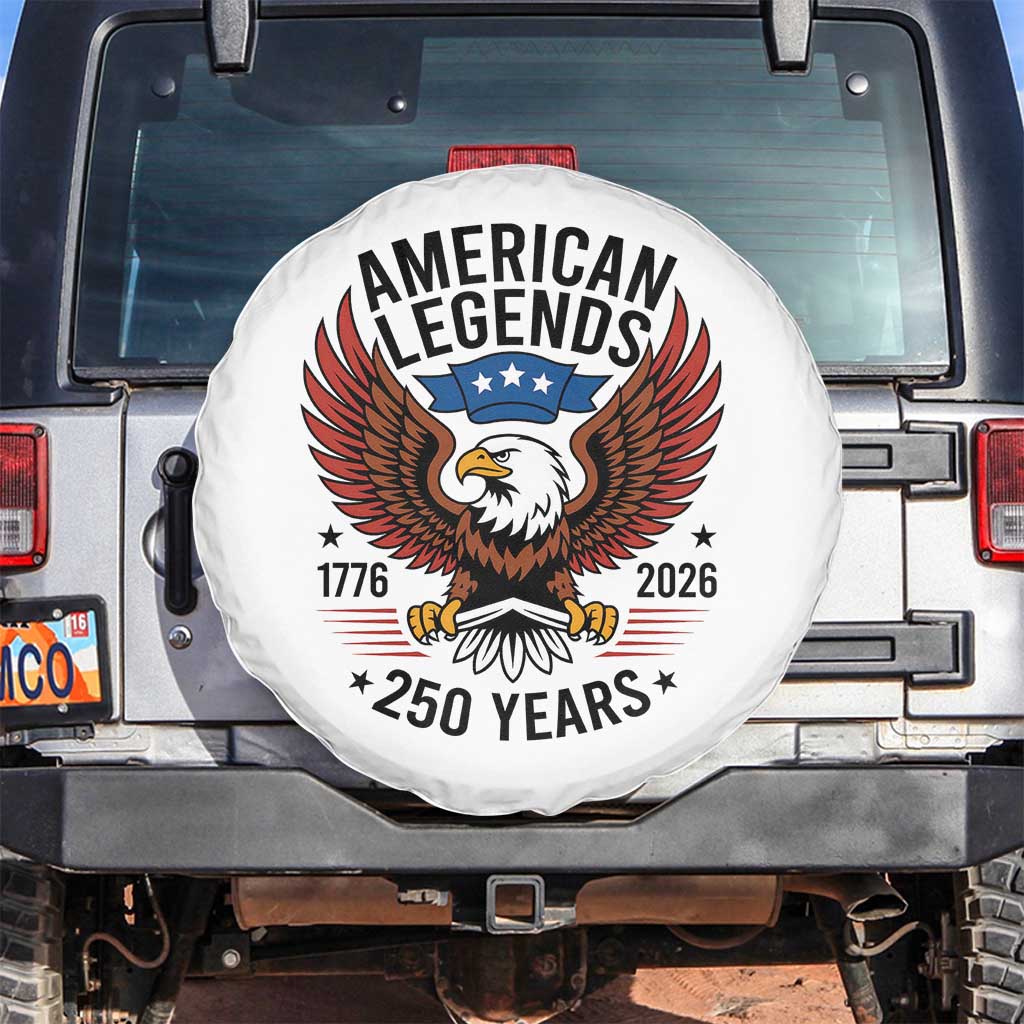 American Legends Eagle Spare Tire Cover 250 Years Patriotic Heritage 1776 to 2026 Semiquincentennial - Wonder Print Shop