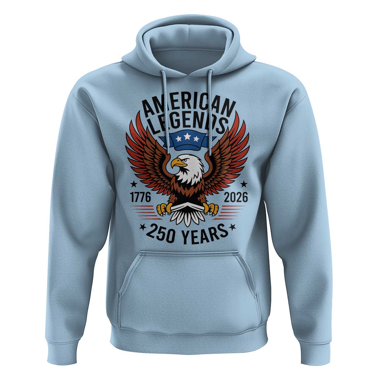 American Legends Eagle Hoodie 250 Years Patriotic Heritage 1776 to 2026 Semiquincentennial - Wonder Print Shop