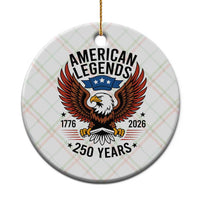 American Legends Eagle Ceramic Ornament 250 Years Patriotic Heritage 1776 to 2026 Semiquincentennial - Wonder Print Shop