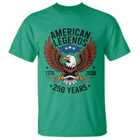 American Legends Eagle T Shirt 250 Years Patriotic Heritage 1776 to 2026 Semiquincentennial - Wonder Print Shop