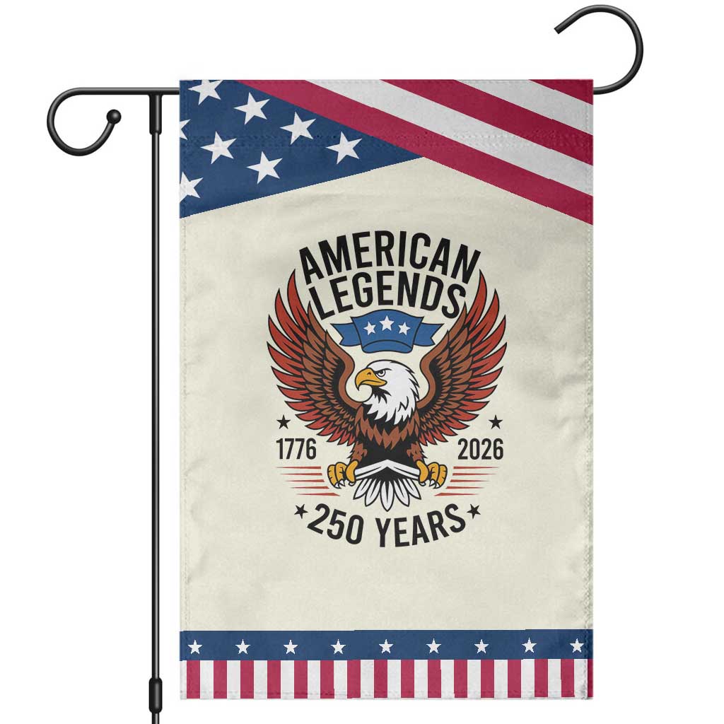 American Legends Eagle Garden Flag 250 Years Patriotic Heritage 1776 to 2026 Semiquincentennial