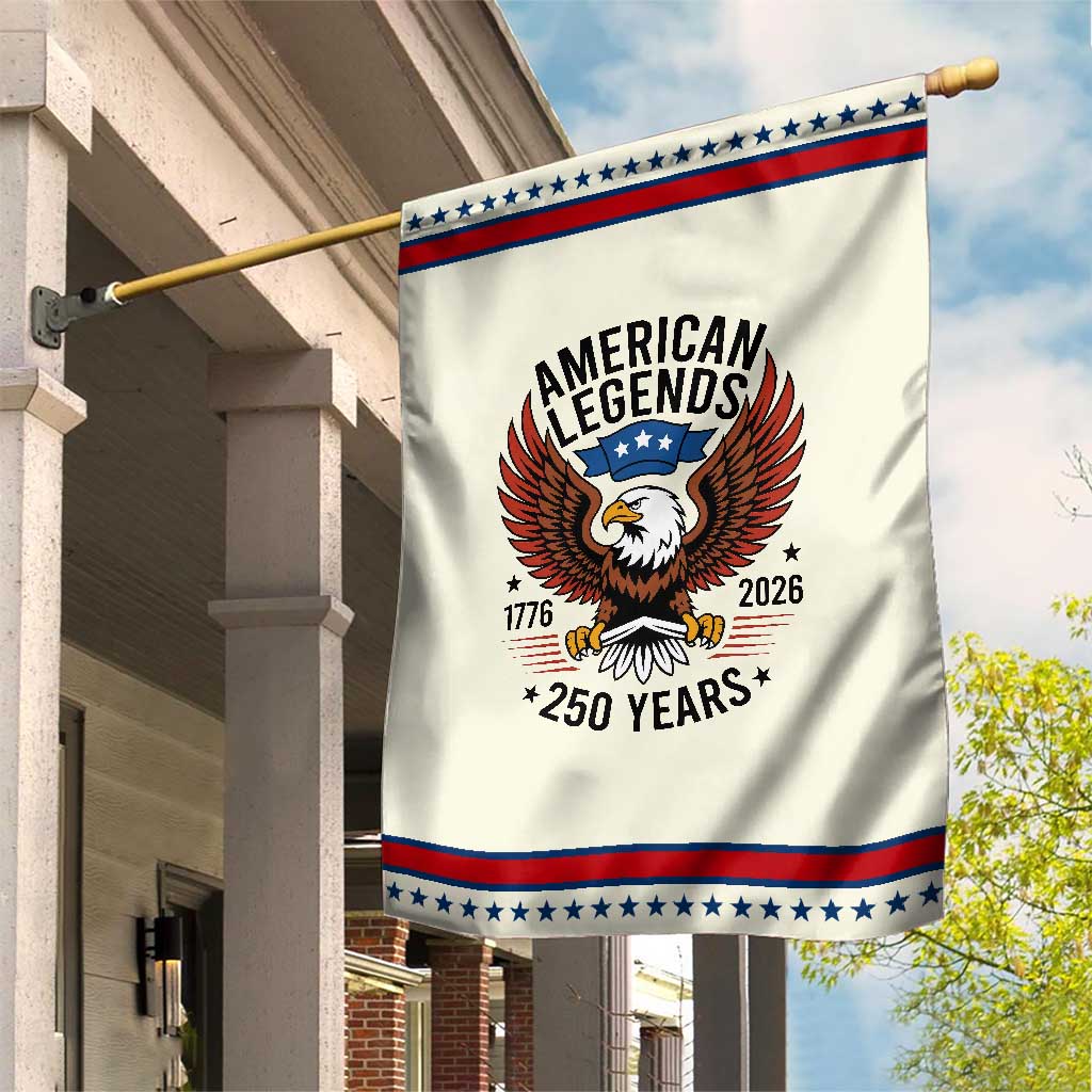 American Legends Eagle Garden Flag 250 Years Patriotic Heritage 1776 to 2026 Semiquincentennial