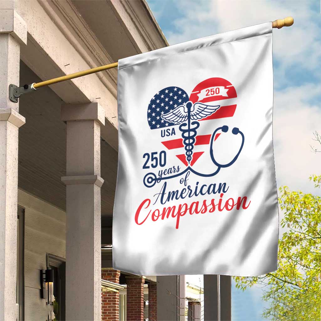 250 Years of American Compassion Garden Flag Patriotic Medical Worker - Wonder Print Shop