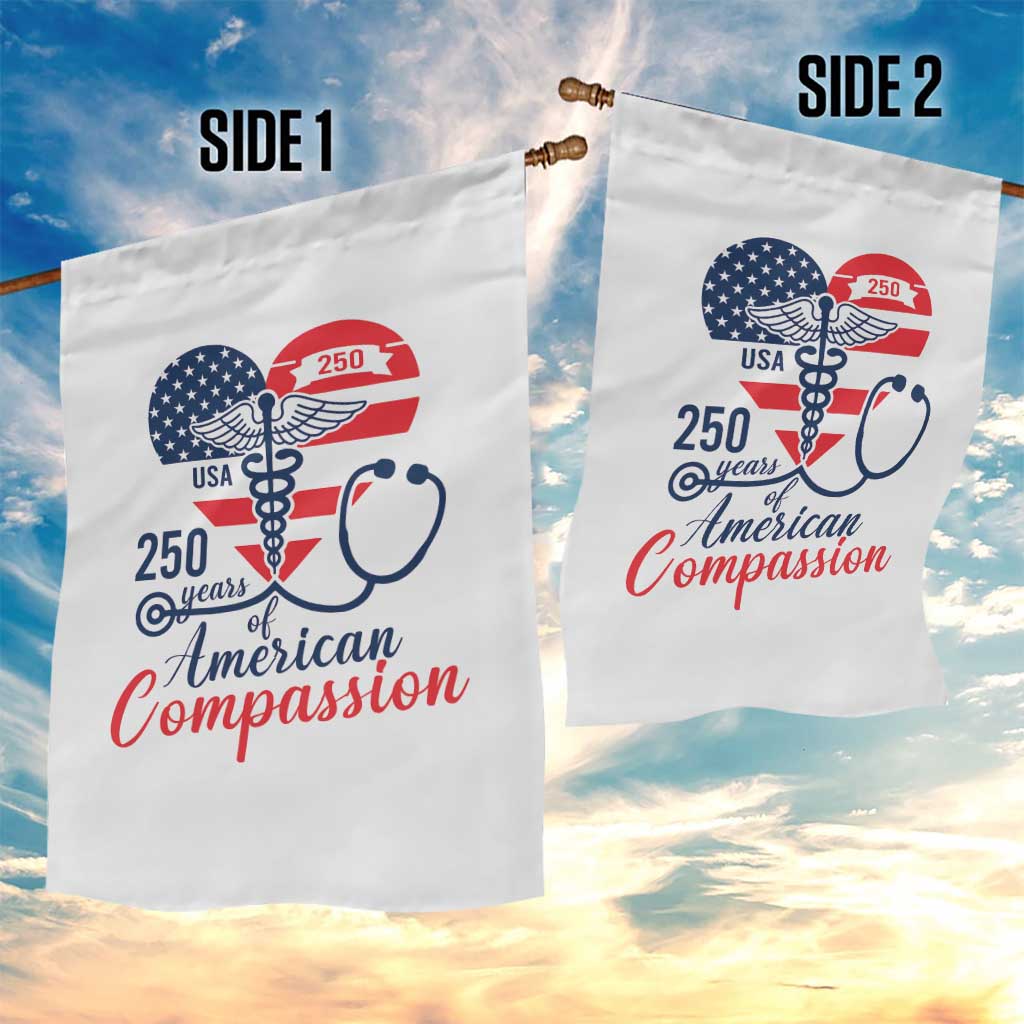 250 Years of American Compassion Garden Flag Patriotic Medical Worker - Wonder Print Shop