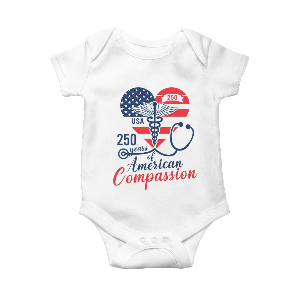 250 Years of American Compassion Baby Onesie Patriotic Medical Worker - Wonder Print Shop