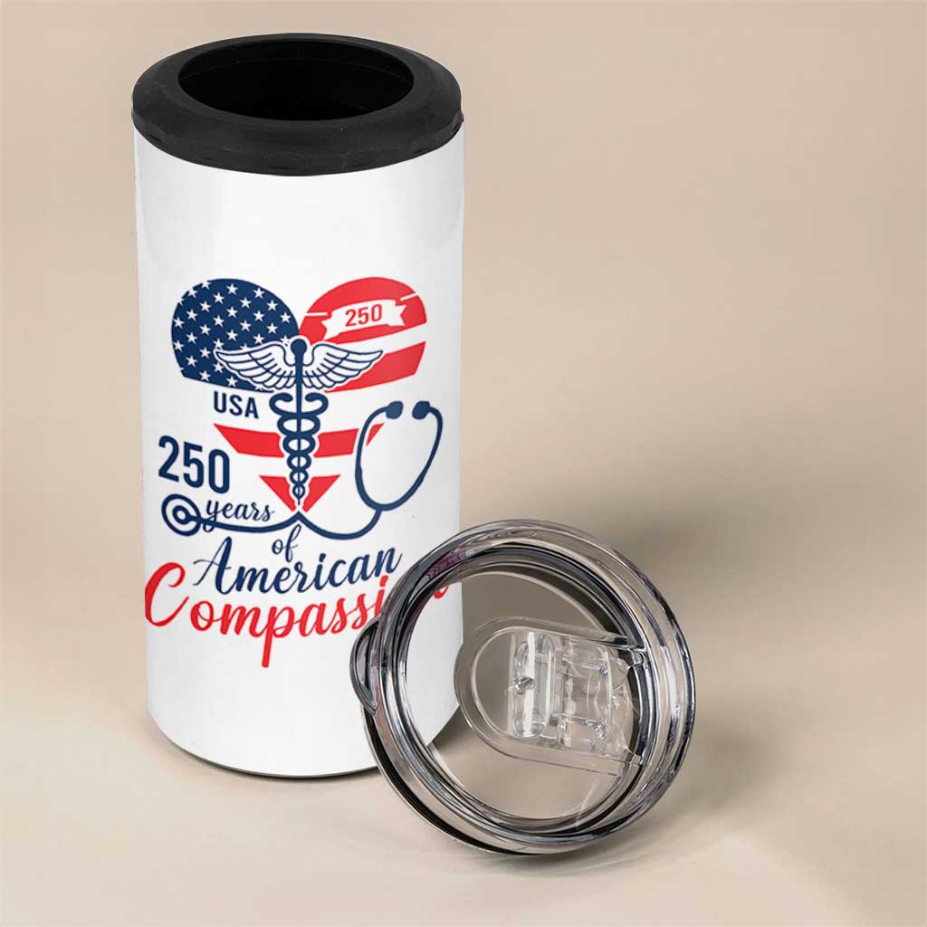 250 Years of American Compassion 4 in 1 Can Cooler Tumbler Patriotic Medical Worker - Wonder Print Shop