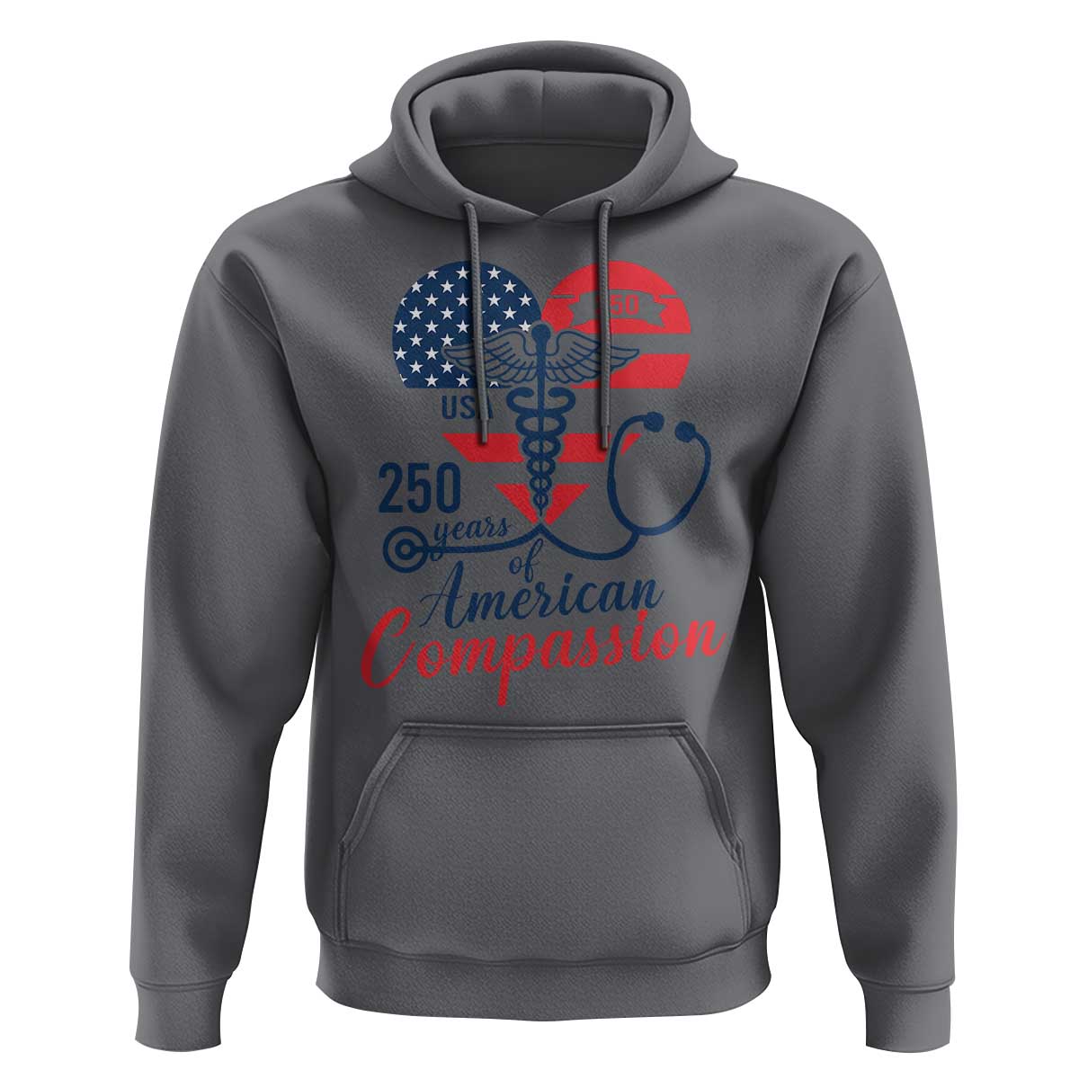250 Years of American Compassion Hoodie Patriotic Medical Worker - Wonder Print Shop