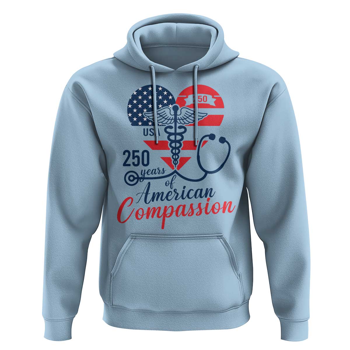 250 Years of American Compassion Hoodie Patriotic Medical Worker - Wonder Print Shop