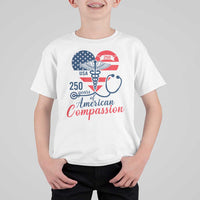 250 Years of American Compassion T Shirt For Kid Patriotic Medical Worker - Wonder Print Shop