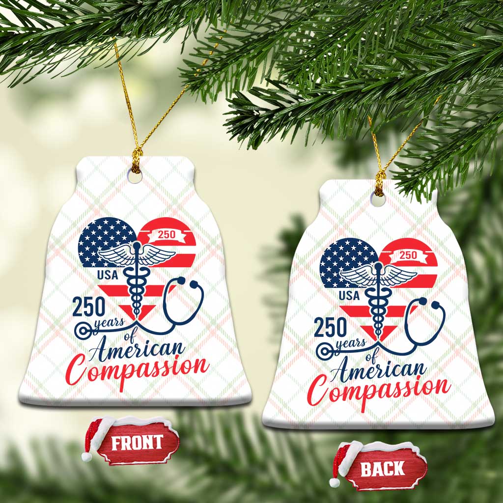 250 Years of American Compassion Ceramic Ornament Patriotic Medical Worker - Wonder Print Shop