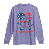 250 Years of American Compassion Long Sleeve Shirt Patriotic Medical Worker - Wonder Print Shop