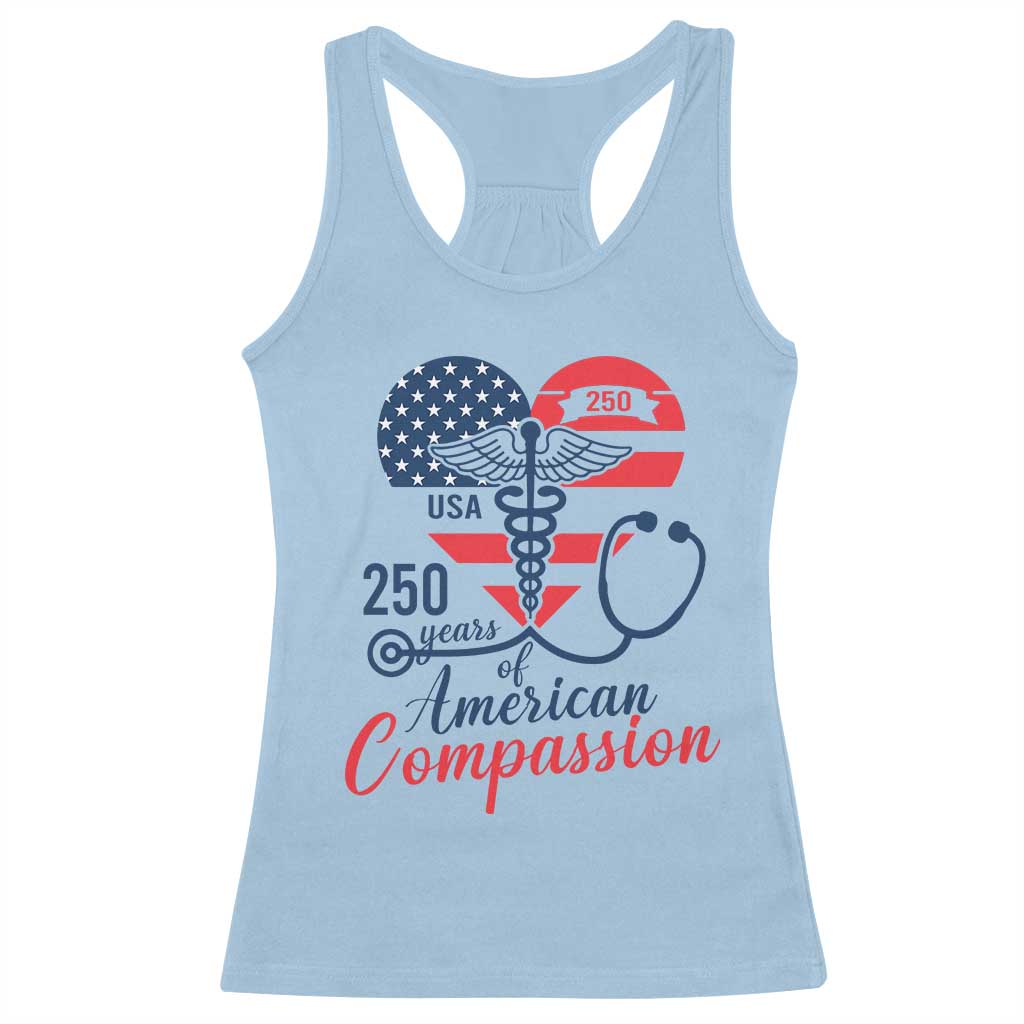 250 Years of American Compassion Racerback Tank Top Patriotic Medical Worker - Wonder Print Shop