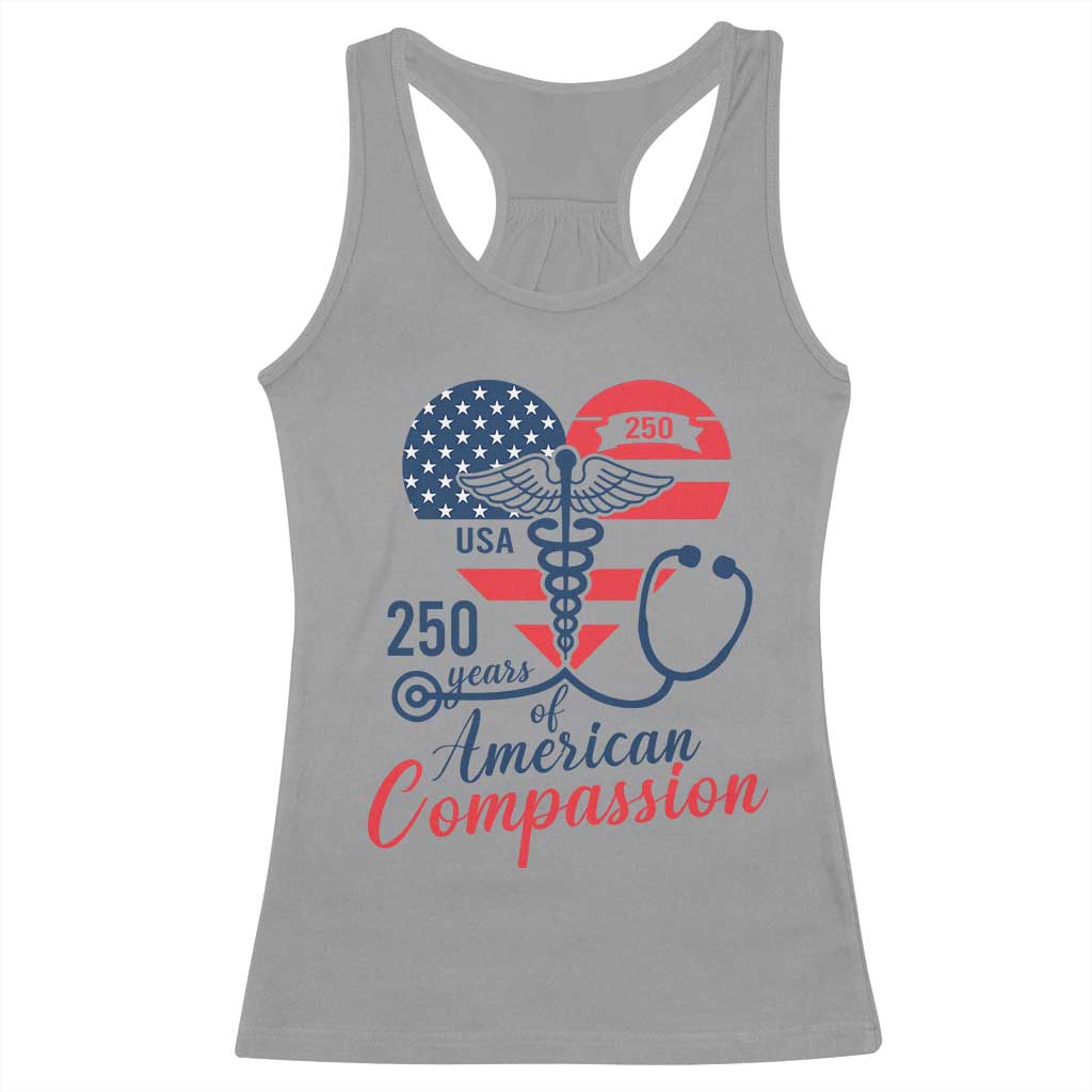 250 Years of American Compassion Racerback Tank Top Patriotic Medical Worker - Wonder Print Shop