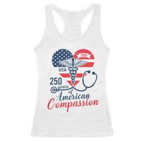 250 Years of American Compassion Racerback Tank Top Patriotic Medical Worker - Wonder Print Shop