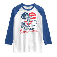 250 Years of American Compassion Raglan Shirt Patriotic Medical Worker - Wonder Print Shop
