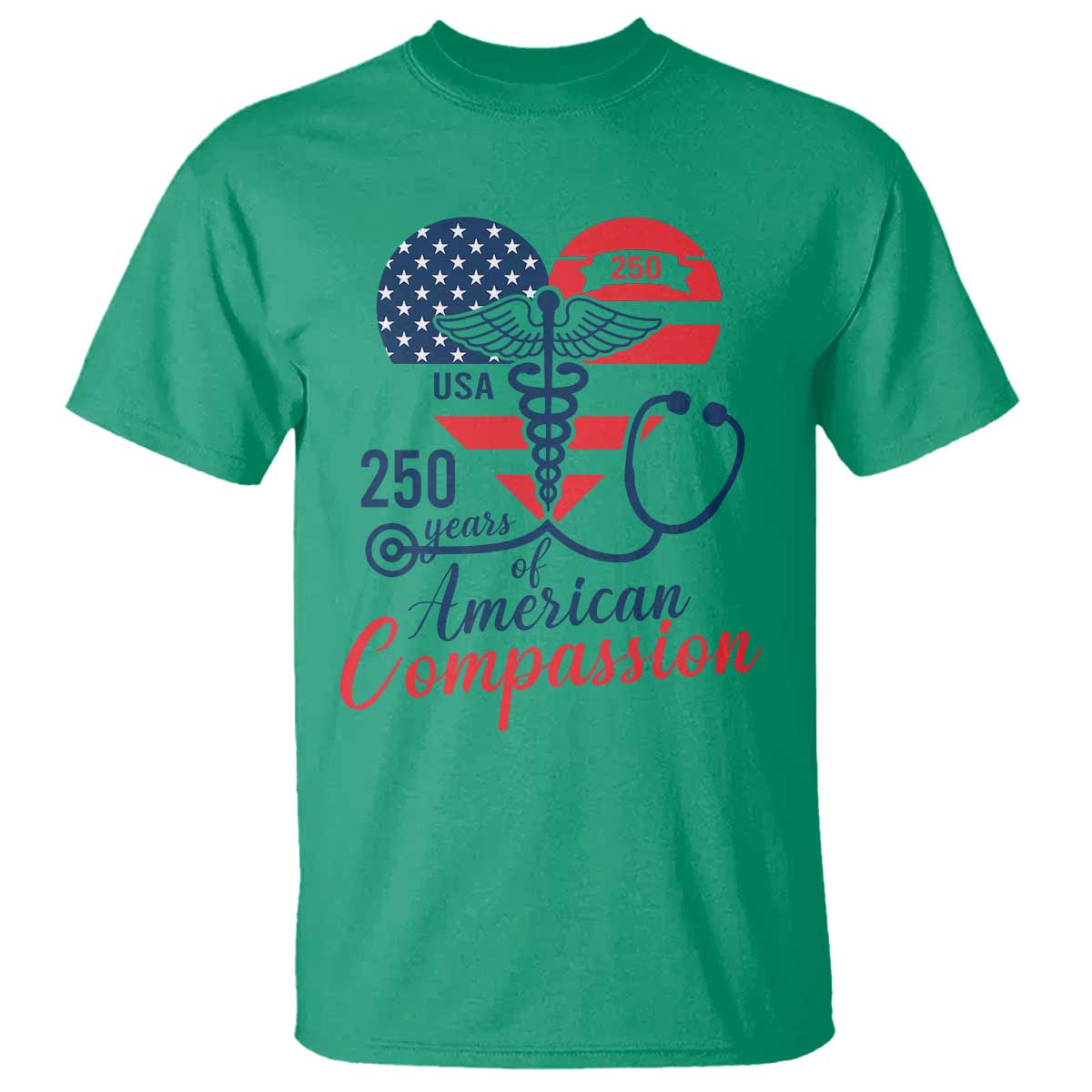 250 Years of American Compassion T Shirt Patriotic Medical Worker - Wonder Print Shop
