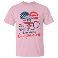 250 Years of American Compassion T Shirt Patriotic Medical Worker - Wonder Print Shop