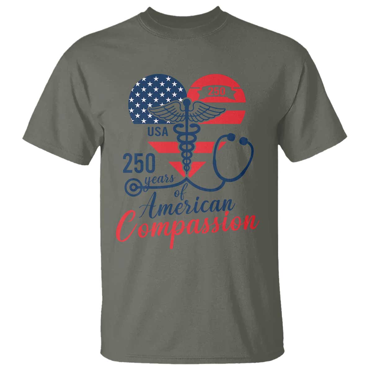 250 Years of American Compassion T Shirt Patriotic Medical Worker - Wonder Print Shop