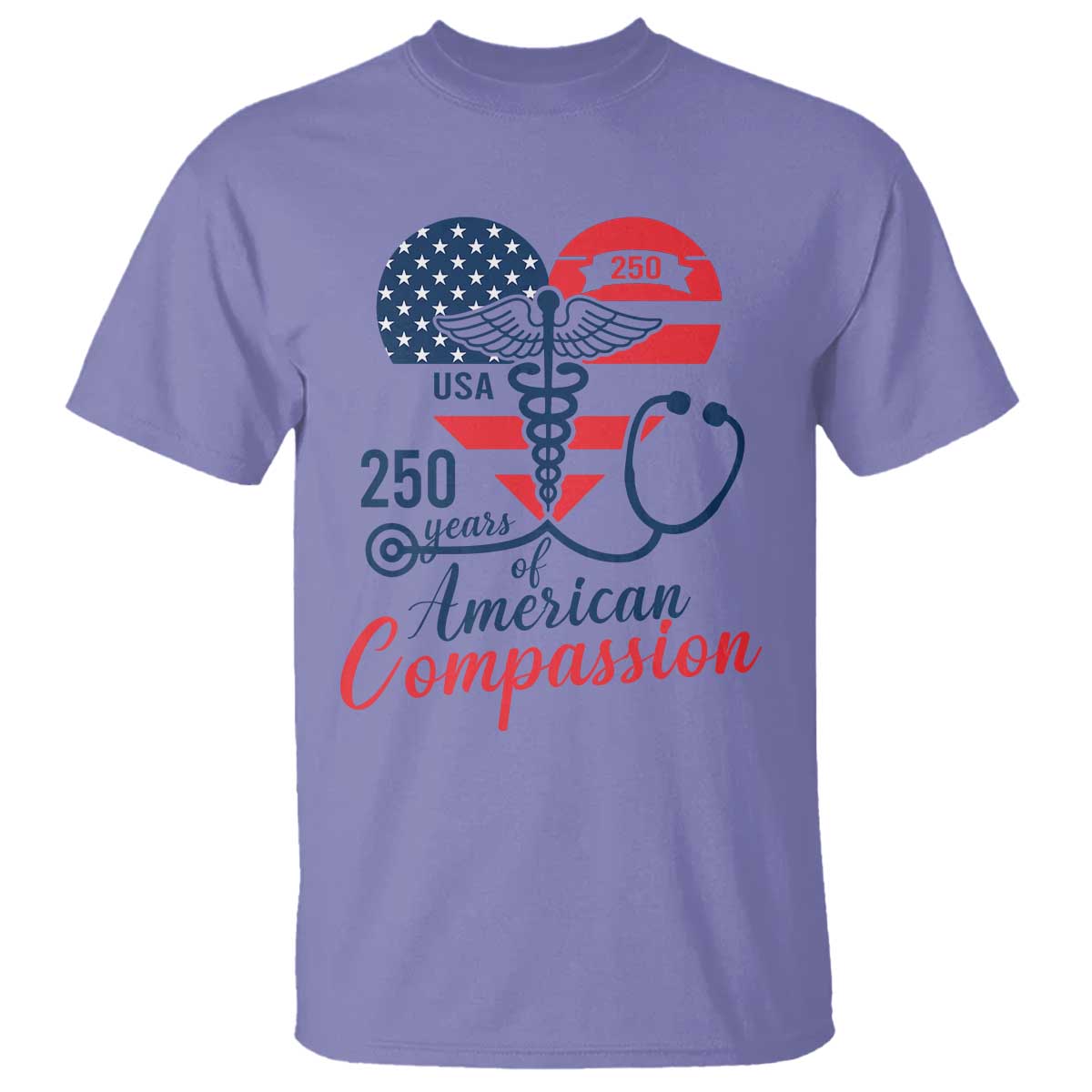 250 Years of American Compassion T Shirt Patriotic Medical Worker - Wonder Print Shop