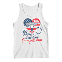 250 Years of American Compassion Tank Top Patriotic Medical Worker - Wonder Print Shop
