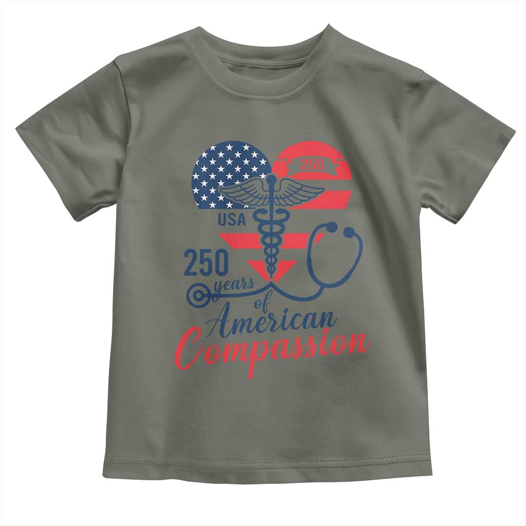 250 Years of American Compassion Toddler T Shirt Patriotic Medical Worker - Wonder Print Shop