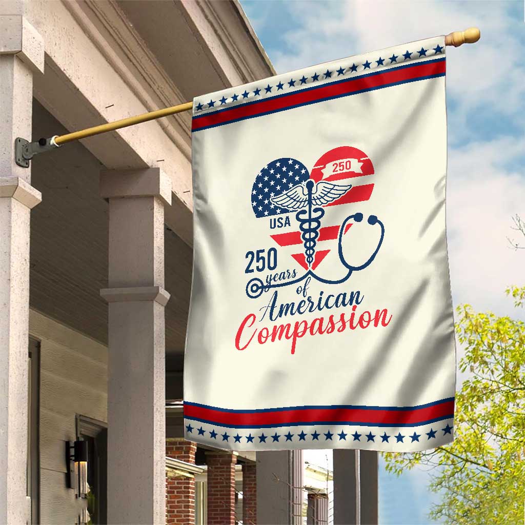 250 Years of American Compassion Garden Flag Patriotic Medical Worker