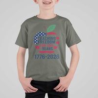 Teaching Freedom for 250 Years T Shirt For Kid Patriotic Teacher Tee 1776 to 2026 Semiquincentennial - Wonder Print Shop