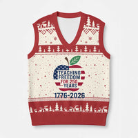 Teaching Freedom for 250 Years V-Neck Knit Sweater Vest Patriotic Teacher Tee 1776 to 2026 Semiquincentennial - Wonder Print Shop
