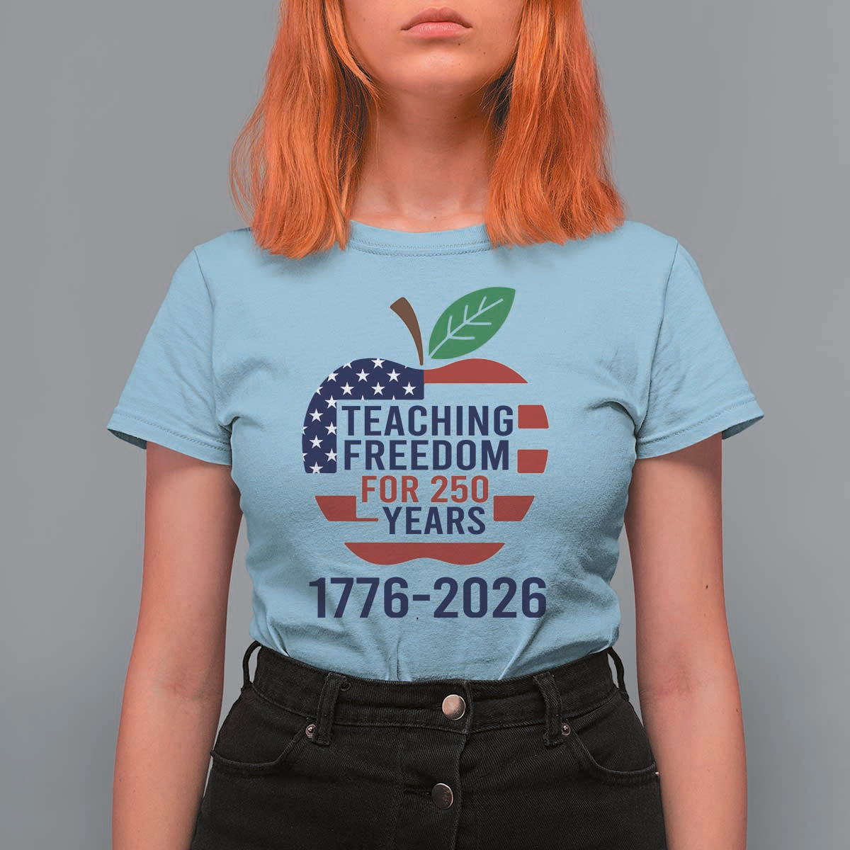 Teaching Freedom for 250 Years T Shirt For Women Patriotic Teacher Tee 1776 to 2026 Semiquincentennial - Wonder Print Shop