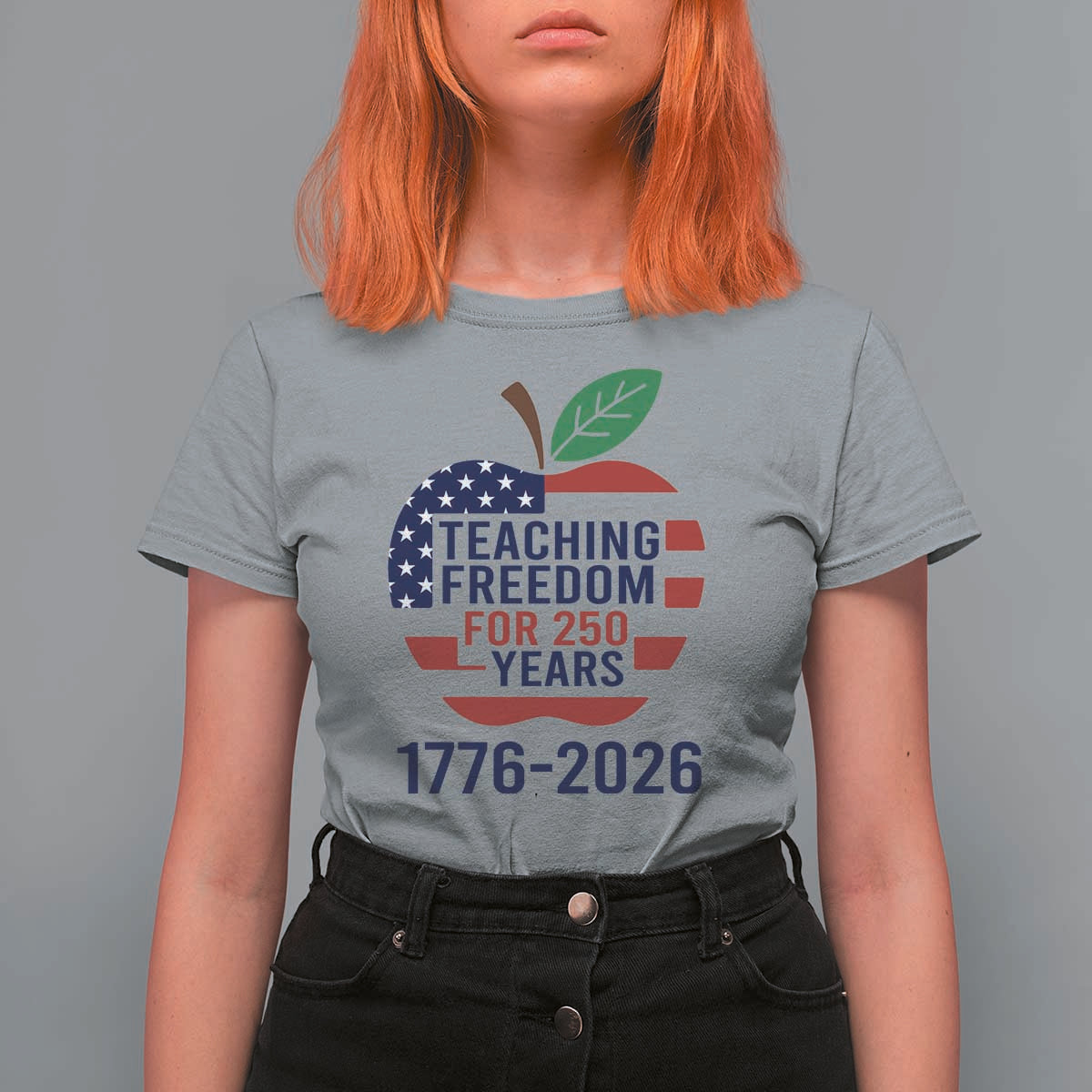 Teaching Freedom for 250 Years T Shirt For Women Patriotic Teacher Tee 1776 to 2026 Semiquincentennial - Wonder Print Shop