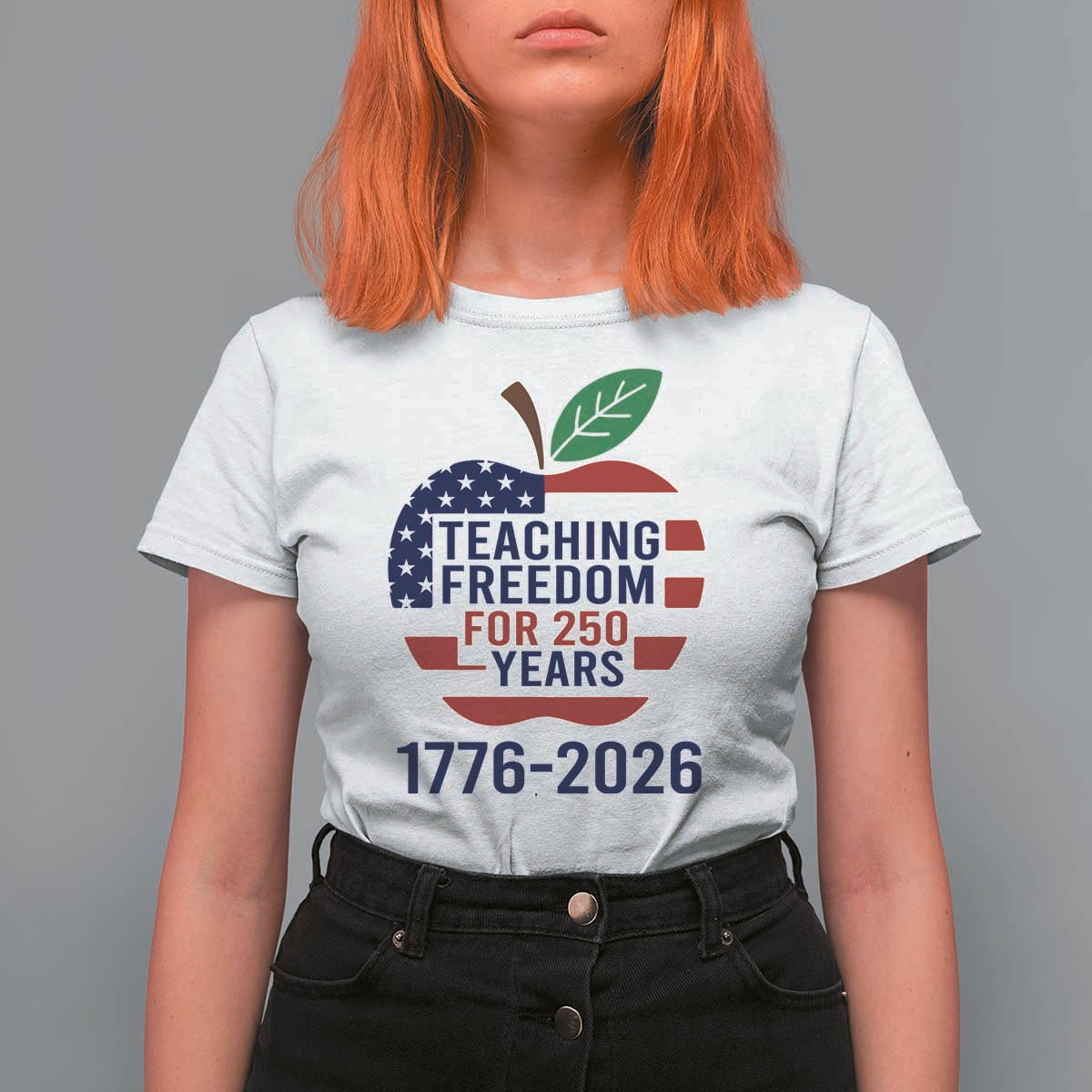 Teaching Freedom for 250 Years T Shirt For Women Patriotic Teacher Tee 1776 to 2026 Semiquincentennial - Wonder Print Shop