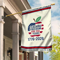 Teaching Freedom for 250 Years Garden Flag Patriotic Teacher Tee 1776 to 2026 Semiquincentennial