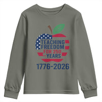 Teaching Freedom for 250 Years Youth Sweatshirt Patriotic Teacher Tee 1776 to 2026 Semiquincentennial - Wonder Print Shop