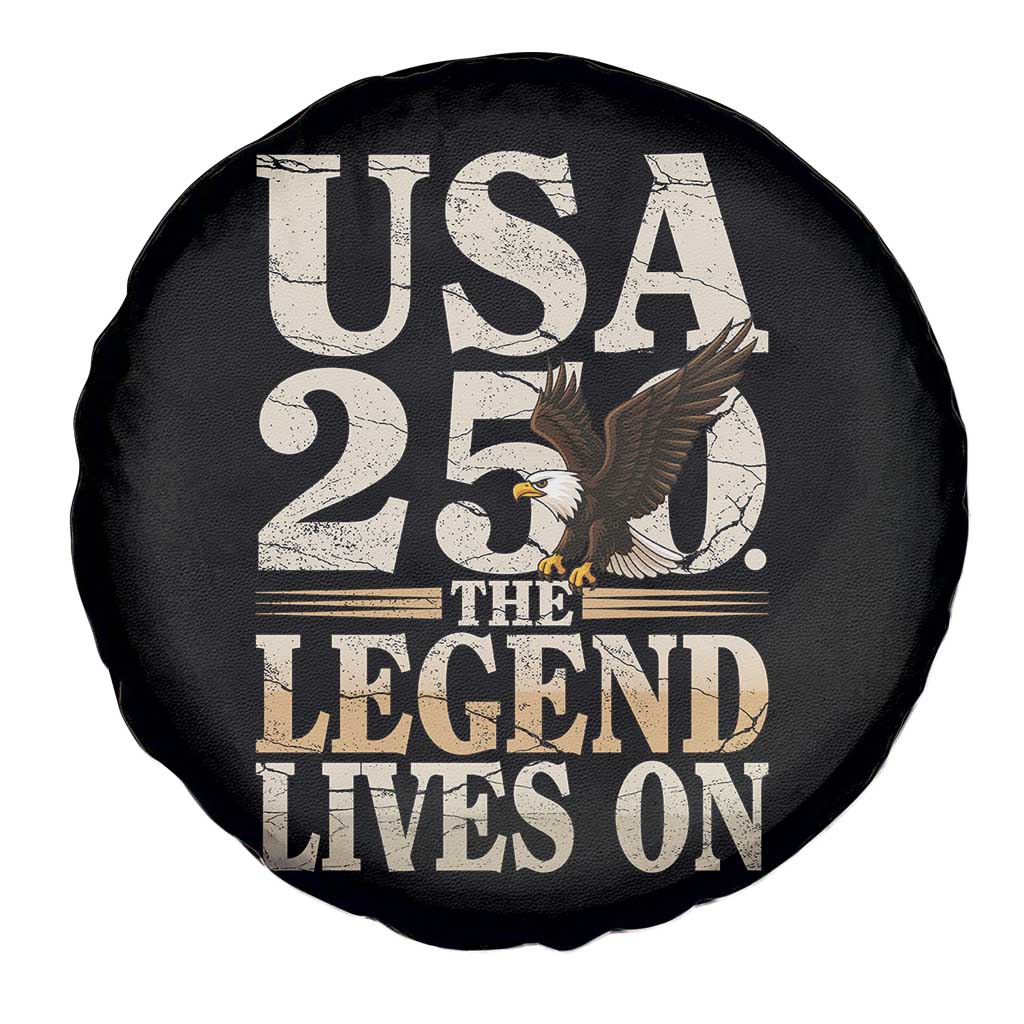 USA 250 The Legend Lives On Spare Tire Cover Patriotic Eagle for Semiquincentennial 2026 - Wonder Print Shop