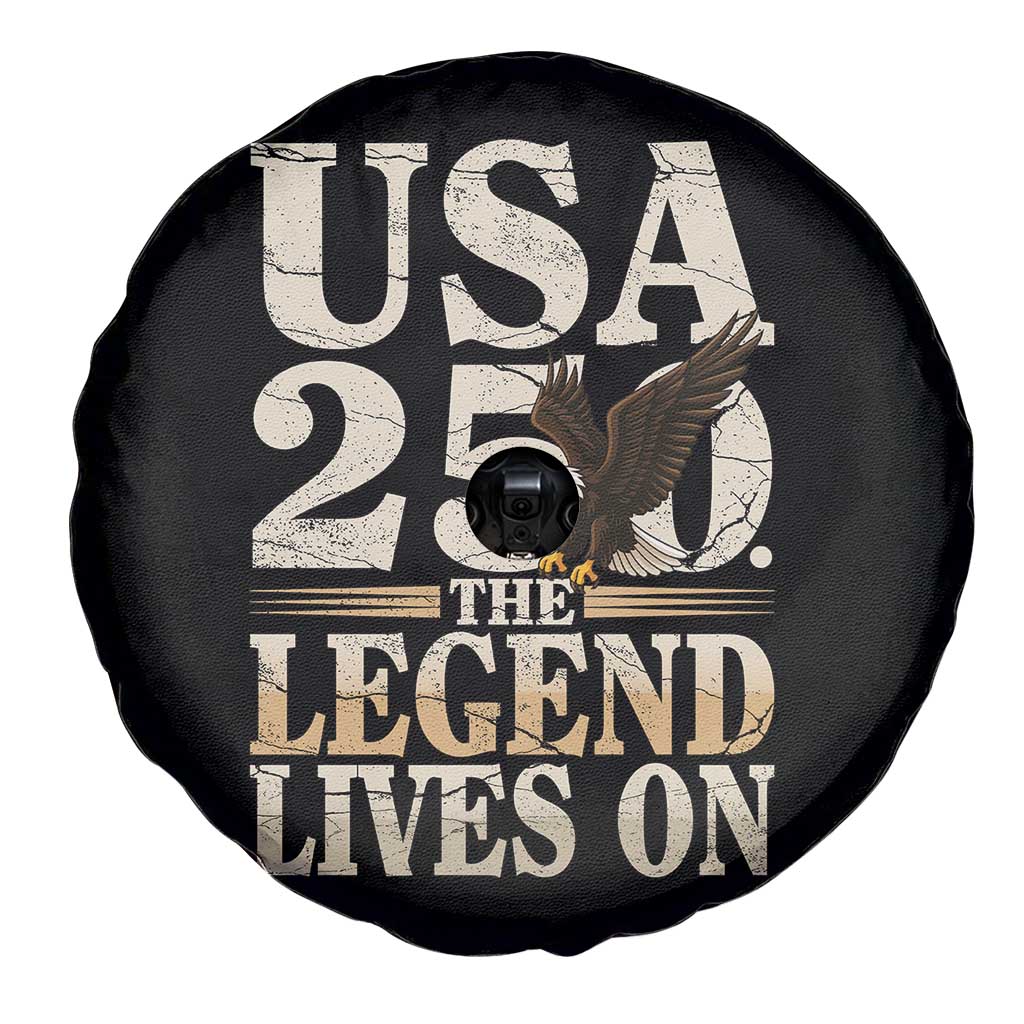USA 250 The Legend Lives On Spare Tire Cover Patriotic Eagle for Semiquincentennial 2026 - Wonder Print Shop