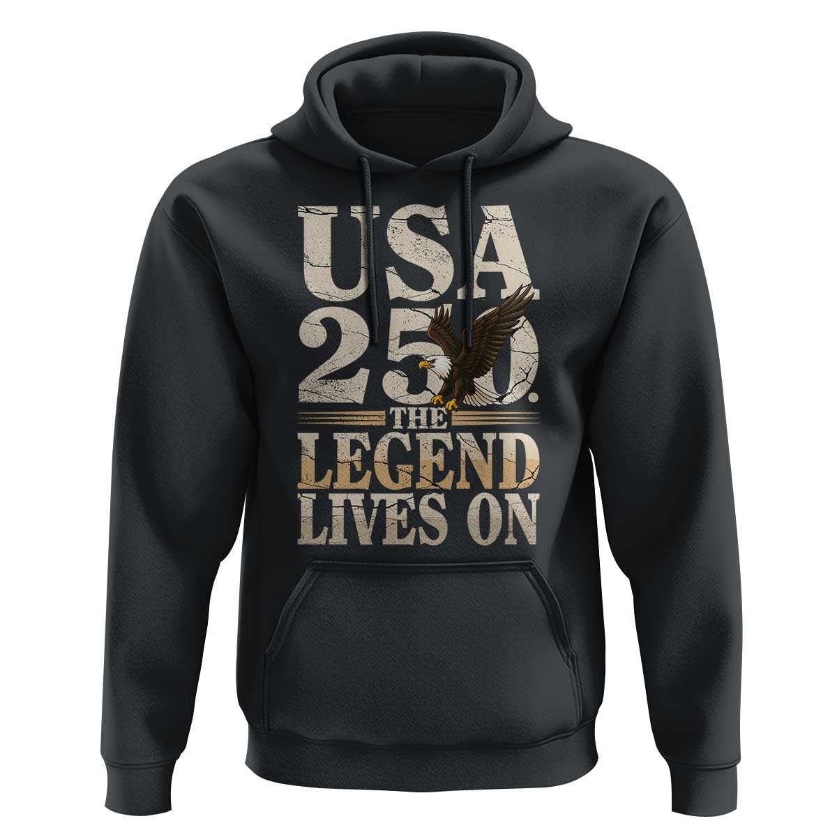 USA 250 The Legend Lives On Hoodie Patriotic Eagle for Semiquincentennial 2026 - Wonder Print Shop