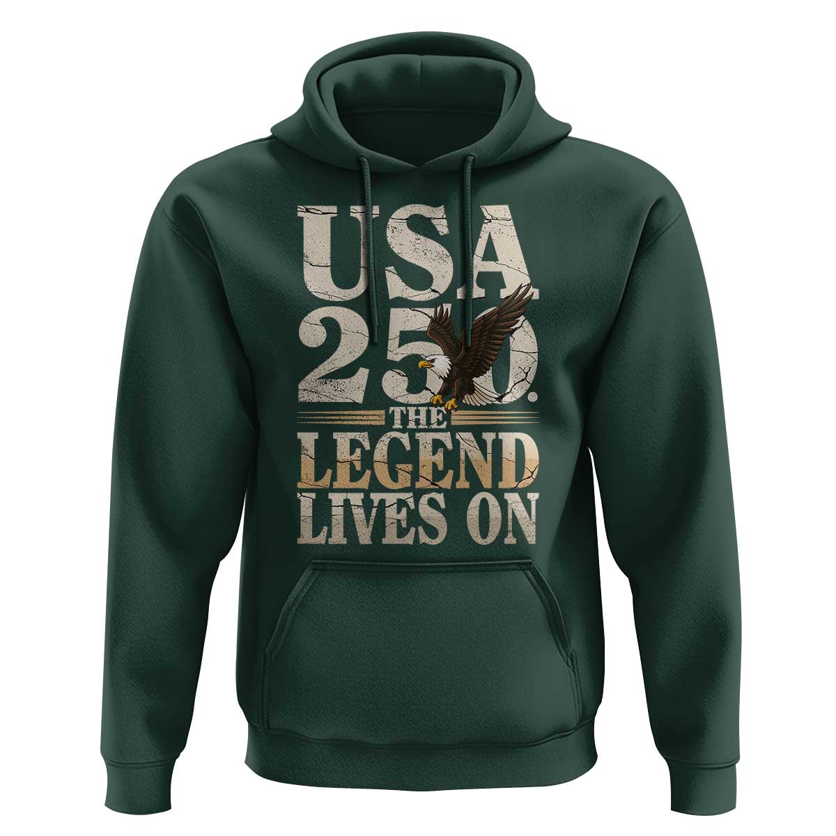 USA 250 The Legend Lives On Hoodie Patriotic Eagle for Semiquincentennial 2026 - Wonder Print Shop