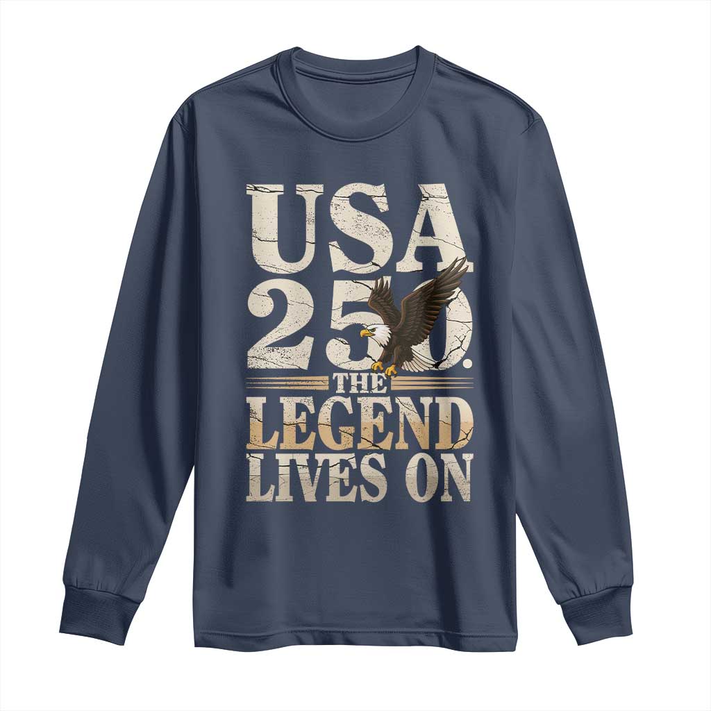 USA 250 The Legend Lives On Long Sleeve Shirt Patriotic Eagle for Semiquincentennial 2026 - Wonder Print Shop