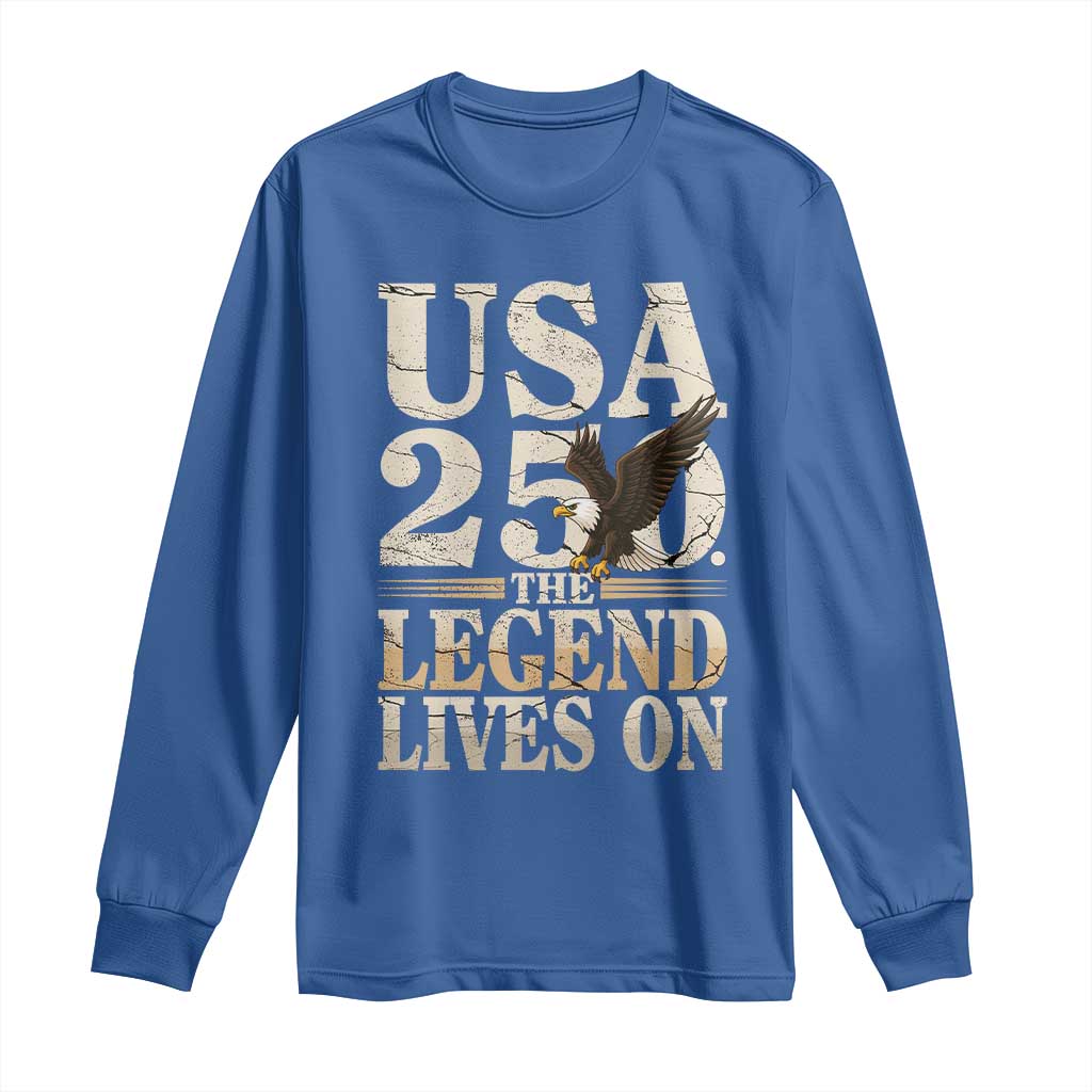USA 250 The Legend Lives On Long Sleeve Shirt Patriotic Eagle for Semiquincentennial 2026 - Wonder Print Shop