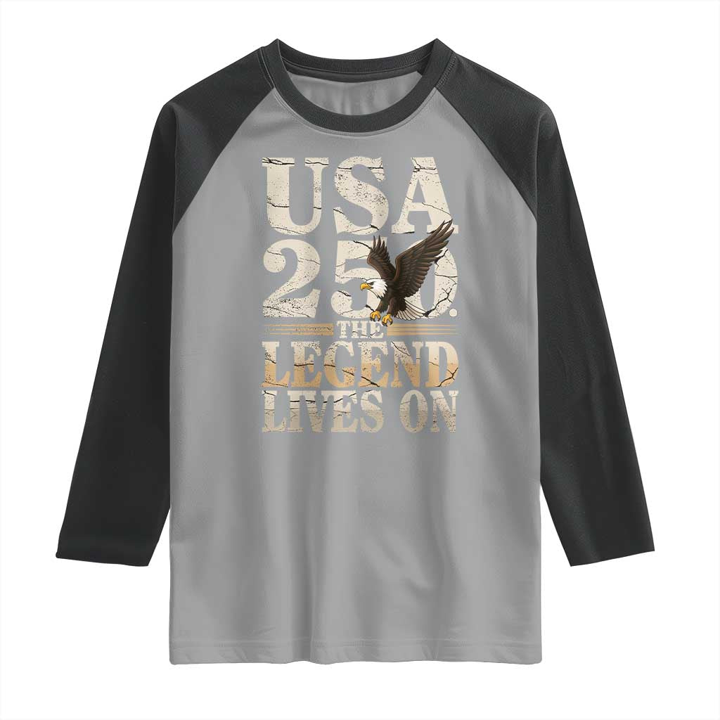 USA 250 The Legend Lives On Raglan Shirt Patriotic Eagle for Semiquincentennial 2026 - Wonder Print Shop