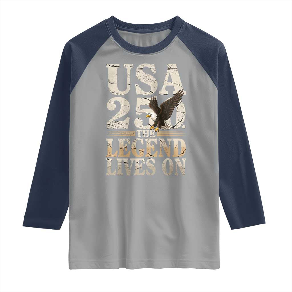 USA 250 The Legend Lives On Raglan Shirt Patriotic Eagle for Semiquincentennial 2026 - Wonder Print Shop