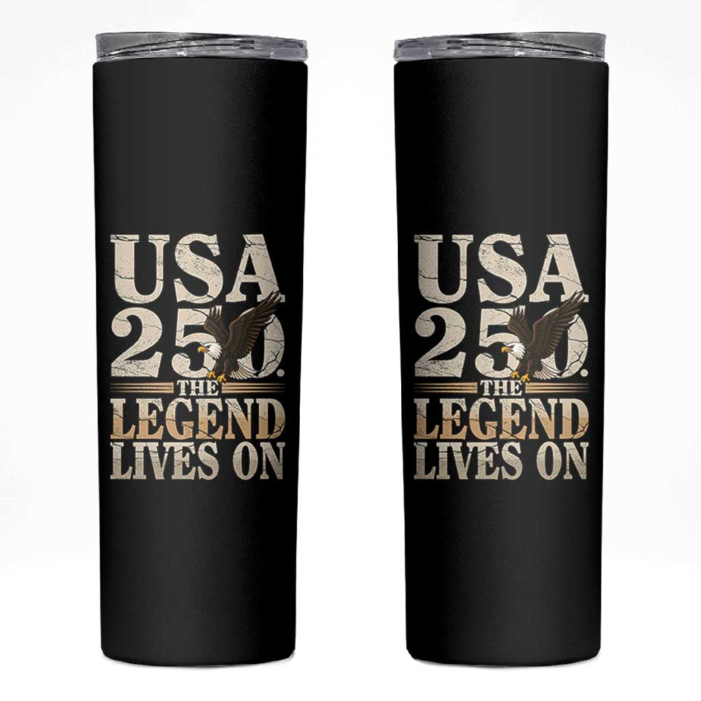 USA 250 The Legend Lives On Skinny Tumbler Patriotic Eagle for Semiquincentennial 2026 - Wonder Print Shop