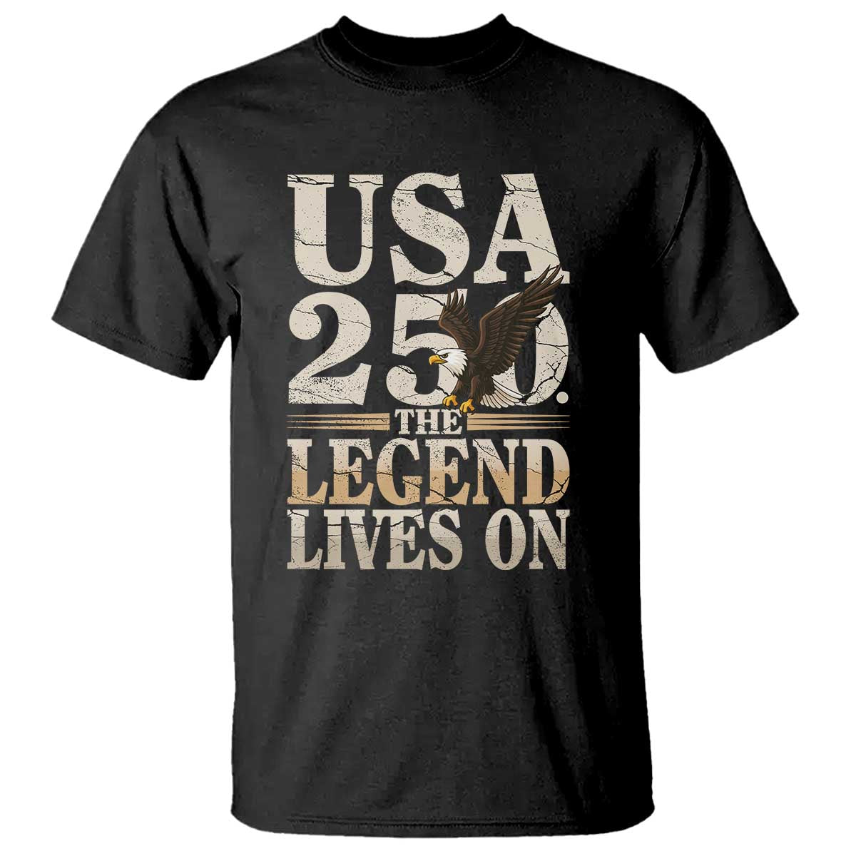 USA 250 The Legend Lives On T Shirt Patriotic Eagle for Semiquincentennial 2026 - Wonder Print Shop
